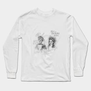 Me Before You Long Sleeve T-Shirt